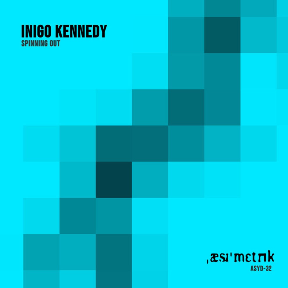 Inigo Kennedy - Spinning Out