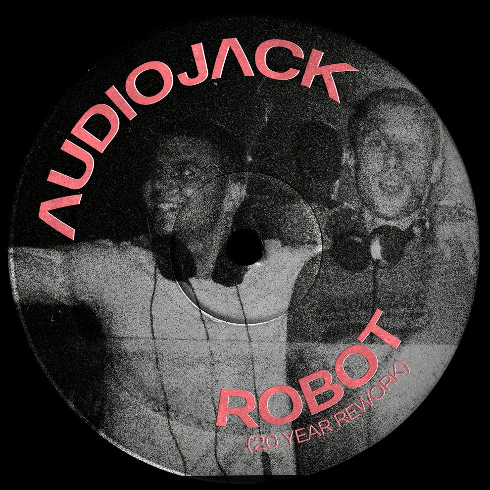 Audiojack - Robot (20 Year Rework)