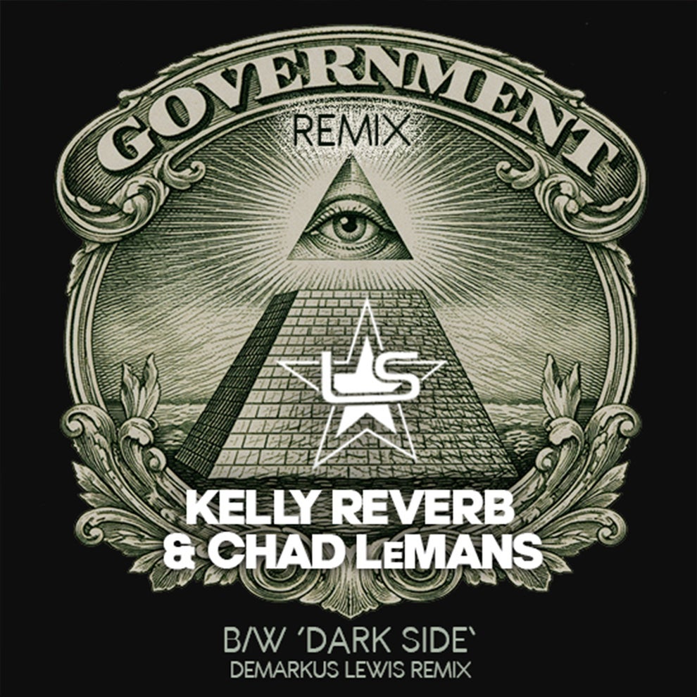 Chad Lemans Kelly Reverb - Government (Rework) - Dark Side (Demarkus Lewis Remix)