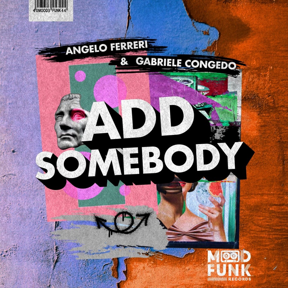Angelo Ferreri, Gabriele Congedo - Add Somebody