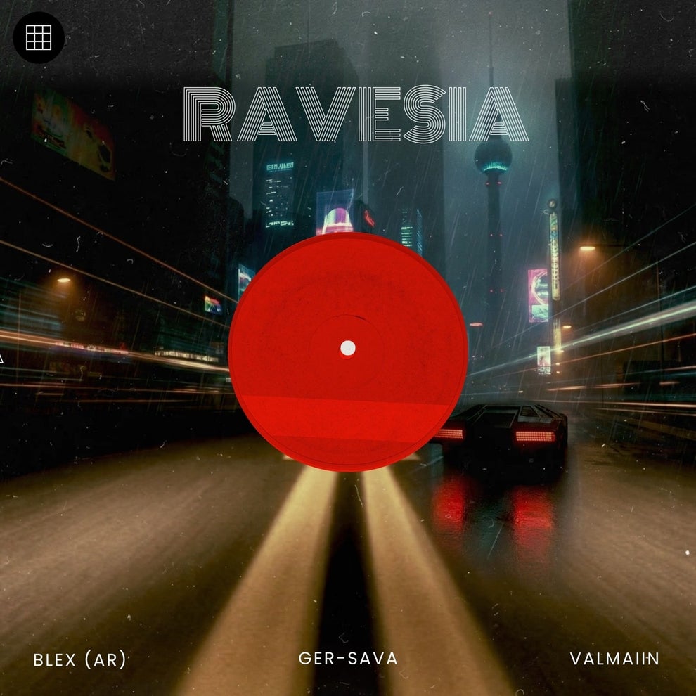 Blex (AR), Ger Sava, Valmaiin - Ravesia (Remixes)