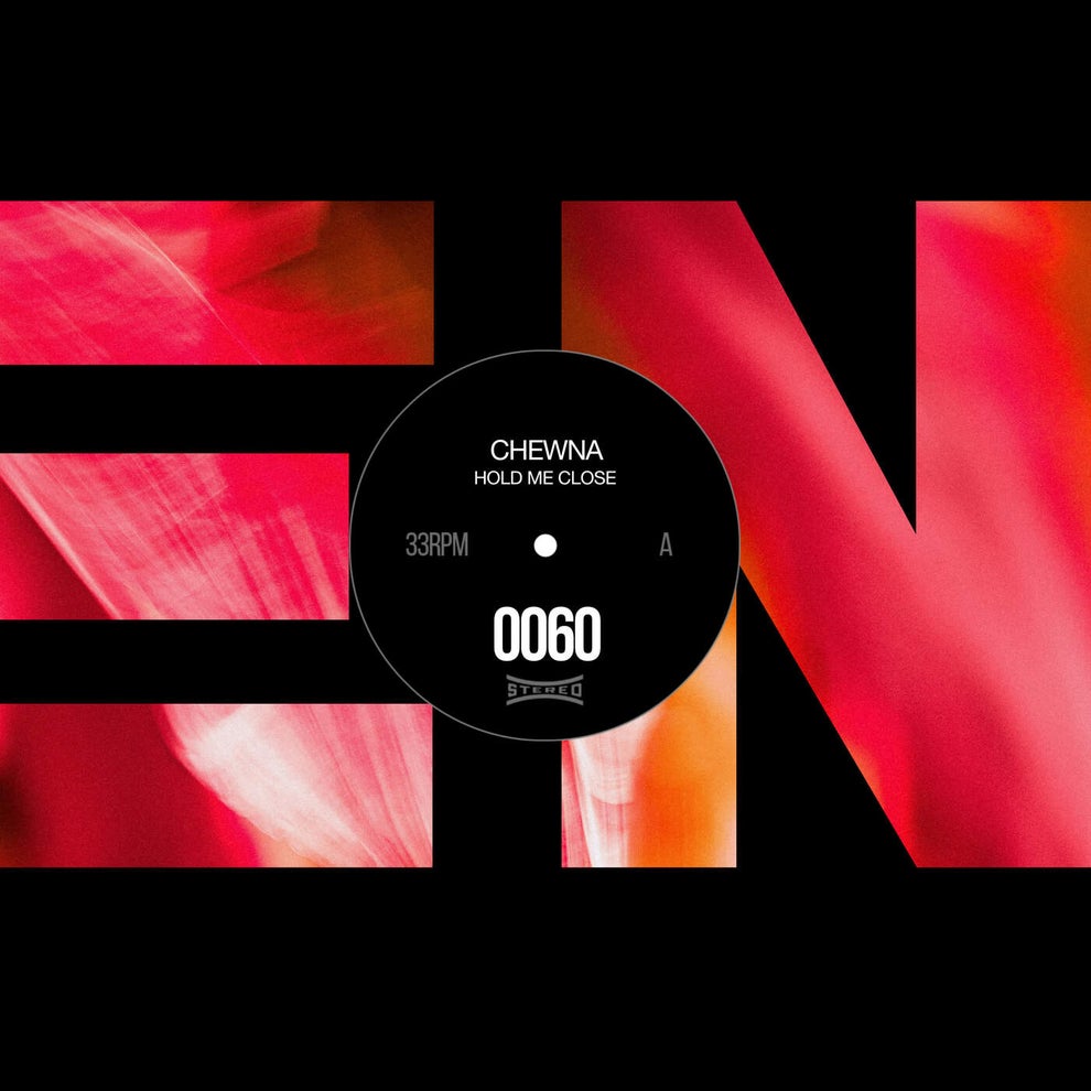 Chewna - Hold Me Close
