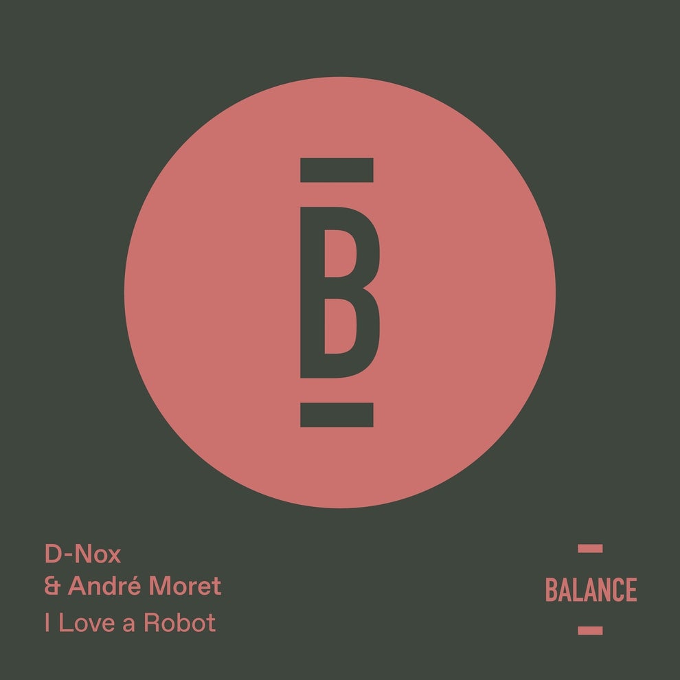 Andre Moret D-Nox - I Love a Robot