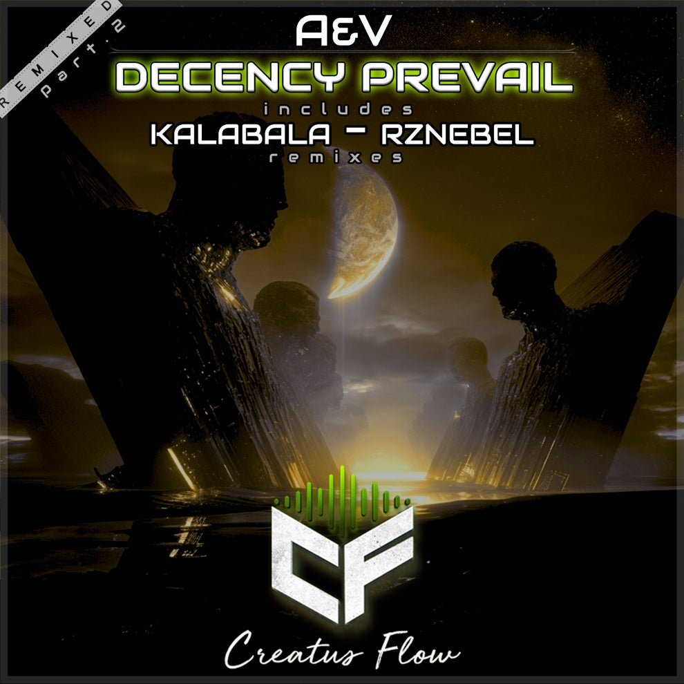 AV - Decency Prevail (Remixed Pt. 2)