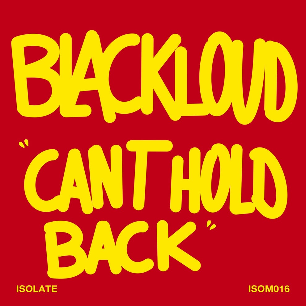 Blackloud - Cant Hold Back