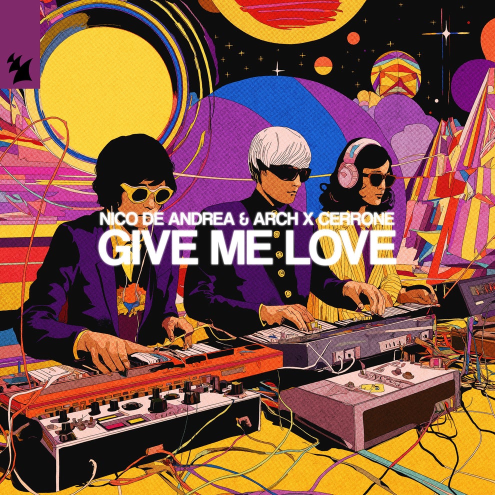 Nico de Andrea  ARCH x Cerrone - Give Me Love
