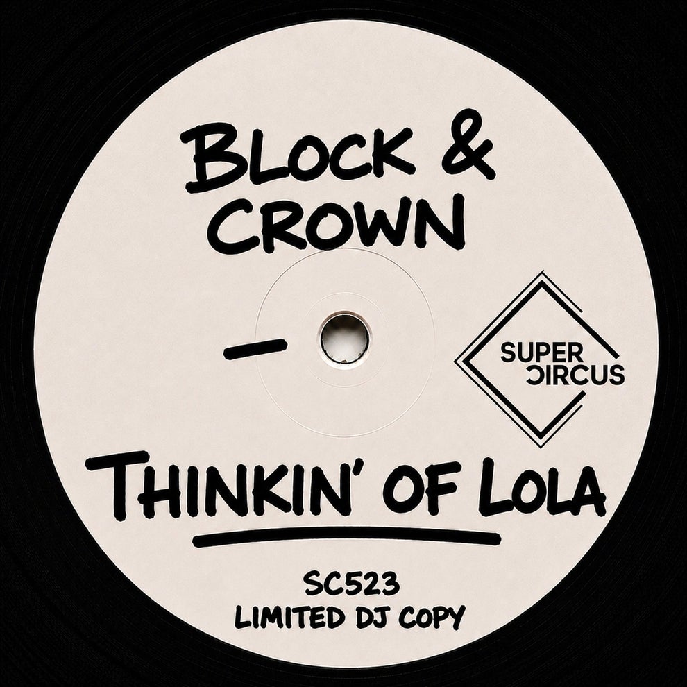 Block  Crown - Thinkin Of Lola