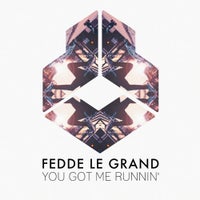 Fedde Le Grand - You Got Me Runnin’ (Extended Mix)