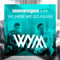 Cosmic Gate & JES - Yai (Here We Go Again) (Original Mix)
