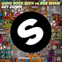Hard Rock Sofa & Eva Shaw - Get Down (Original Mix)