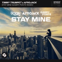 Afrojack & Timmy Trumpet - Stay Mine (Gabry Ponte Extended Remix)