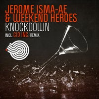 Jerome Isma-Ae & Cid Inc. & Weekend Heroes - Knockdown (Cid Inc. Remix)