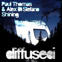 Paul Thomas & Alex Di Stefano - Shining (Original Mix)