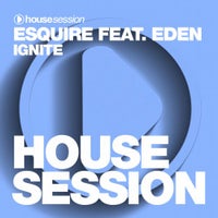 eSquire - Ignite feat. Eden (Original Mix)