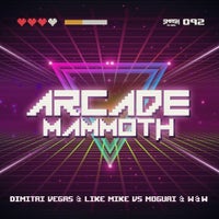 MOGUAI, Dimitri Vegas, Like Mike & W&W - Arcade Mammoth (Extended Mix)
