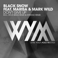 Black Snow - Don’t Give Up feat. Marisa & Mark Wild (Steve Brian Remix)
