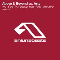 Above & Beyond & Arty - You Got To Believe feat. ZoI Johnston (Original Mix)