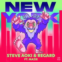 Steve Aoki & Regard - New York (feat. Mazie) (Extended Mix)