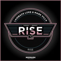 Laidback Luke & Mark Villa - Rise (Original Mix)