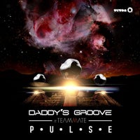 Daddy’s Groove - Pulse feat. Teammate (Extended Mix)