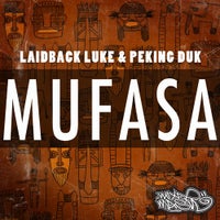Laidback Luke & Peking DuK - Mufasa (Original Mix)