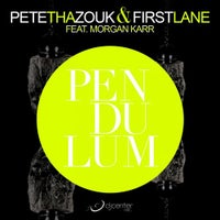 Pete Tha Zouk & First Lane - Pendulum feat. Morgan Karr (Vocal Mix)
