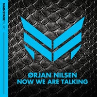 Orjan Nilsen - Now We Are Talking (Original Mix)