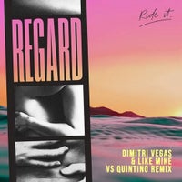 Regard - Ride It (Dimitri Vegas & Like Mike vs Quintino Extended Remix)