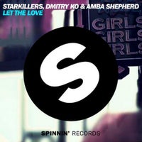 Starkillers & Dmitry KO feat. Amba Shepherd - Let The Love (Original Mix)
