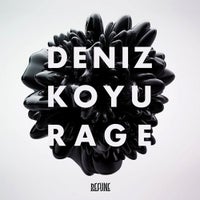 Deniz Koyu - Rage (Original Mix)
