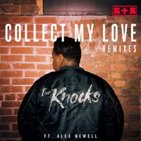 The Knocks - Collect My Love (feat. Alex Newell) (Leon Lour Remix)