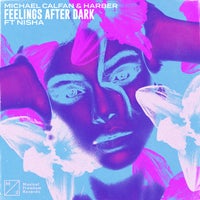 Michael Calfan & HARBER - Feelings After Dark (feat. NISHA) (Extended Mix)