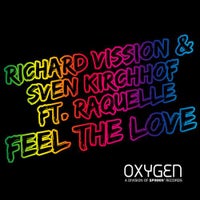 Richard Vission & Sven Kirchhof - Feel The Love feat. Raquelle (Original Mix)