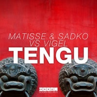 Matisse & Sadko & Vigel - TENGU (Extended Mix)