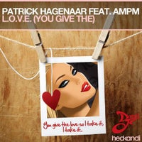 Patrick Hagenaar feat. AMPM - L.O.V.E. (You Give The) (David Jones Remix)