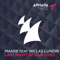 Manse - Last Night Of Our Lives feat. Niclas Lundin (Original Mix)