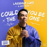 Laidback Luke & Katy Alex - Could You Be The One (Extended Mix, Kove Remix)