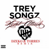 Trey Songz - Heart Attack (Dzeko & Torres Remix)
