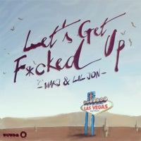 Lil Jon & MAKJ - Lets Get F*cked Up (Original Mix)