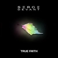 Serge Devant - True Faith (Paul Thomas & Luke Marsh Remix)