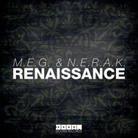 M.E.G. & N.E.R.A.K. - Renaissance (Extended Mix)