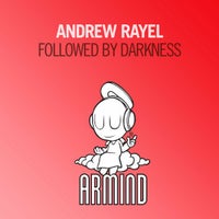 Andrew Rayel - Followed By Darkness (Original Mix)