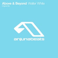 Above & Beyond - Walter White (Original Mix)