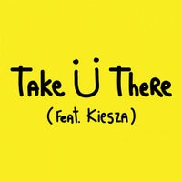 Jack Ü - Take Ü There feat. Kiesza (Original Mix)