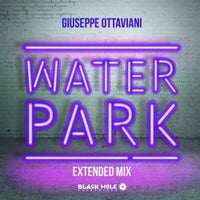 Giuseppe Ottaviani - Waterpark (Extended Mix)