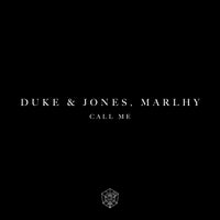 Duke & Jones & Marlhy - Call Me (Extended Mix)