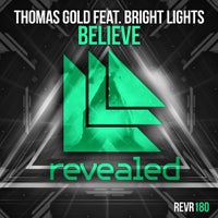 Thomas Gold - Believe feat. Bright Lights (Original Mix)