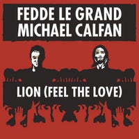 Fedde Le Grand & Michael Calfan - Lion (Feel The Love) (Instrumental Mix)