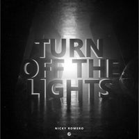 Nicky Romero - Turn Off The Lights (Original Mix)