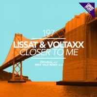 Lissat & Voltaxx - Closer to Me (Mike Vale Remix)